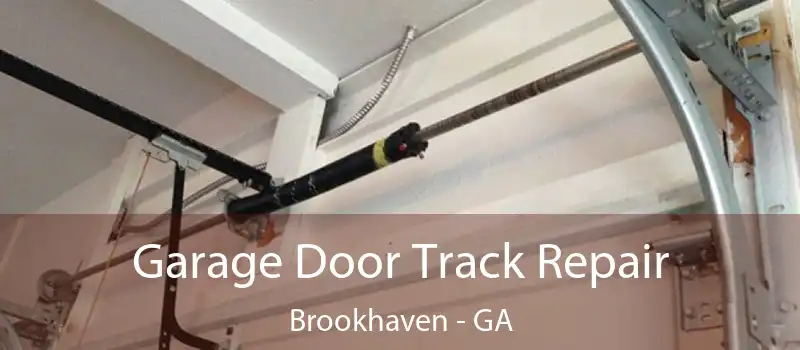  Garage Door Track Repair Brookhaven - GA