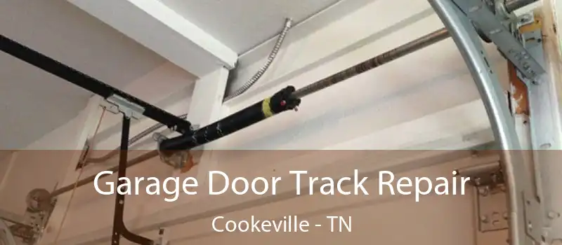  Garage Door Track Repair Cookeville - TN