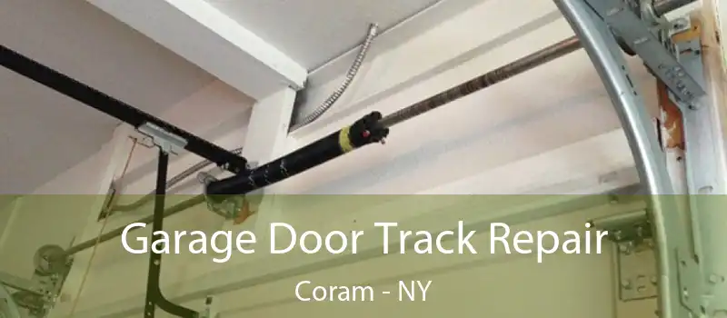  Garage Door Track Repair Coram - NY
