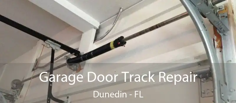  Garage Door Track Repair Dunedin - FL