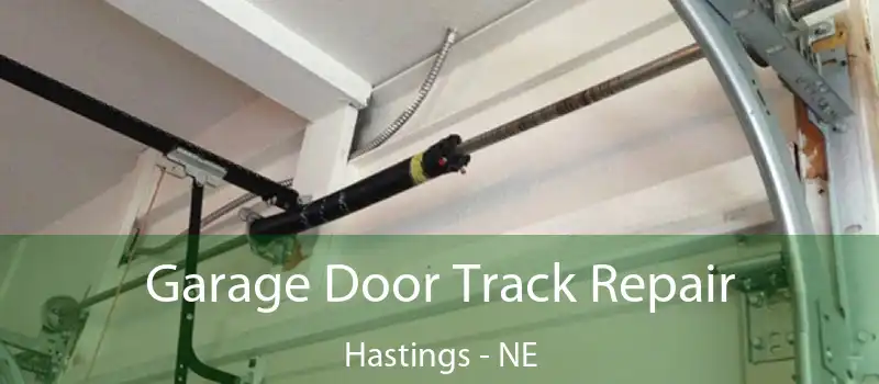  Garage Door Track Repair Hastings - NE