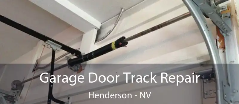  Garage Door Track Repair Henderson - NV