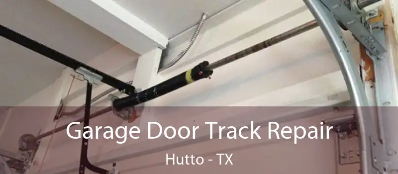  Garage Door Track Repair Hutto - TX