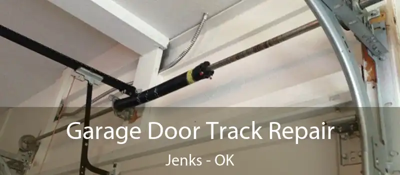  Garage Door Track Repair Jenks - OK