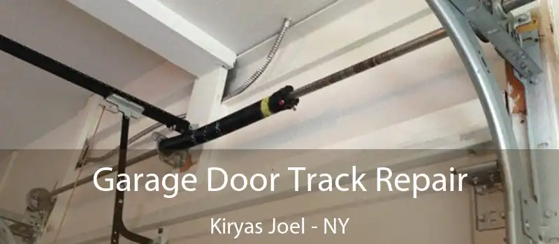  Garage Door Track Repair Kiryas Joel - NY