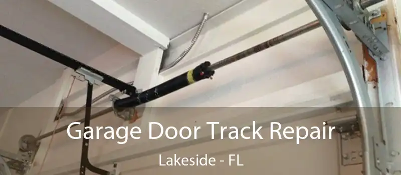  Garage Door Track Repair Lakeside - FL