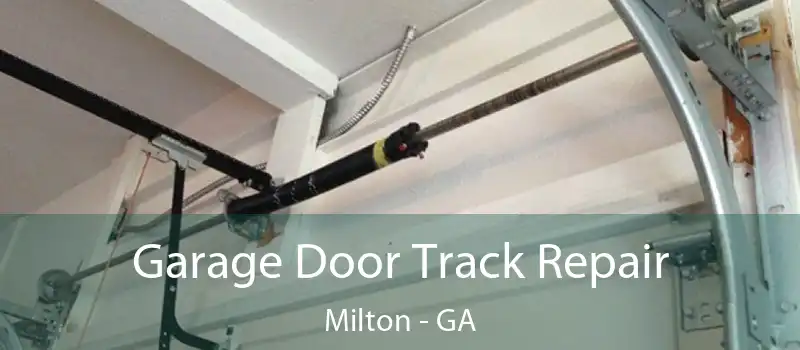  Garage Door Track Repair Milton - GA