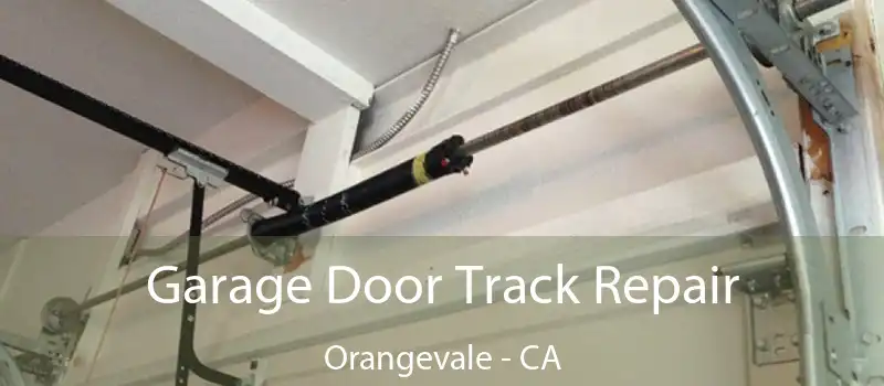  Garage Door Track Repair Orangevale - CA