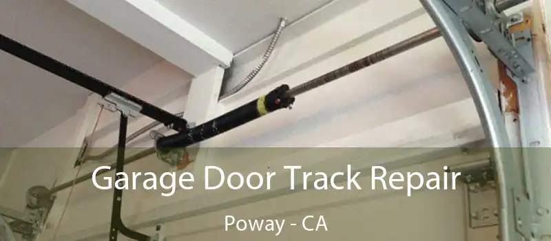 Garage Door Track Repair Poway - CA