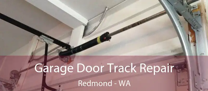  Garage Door Track Repair Redmond - WA