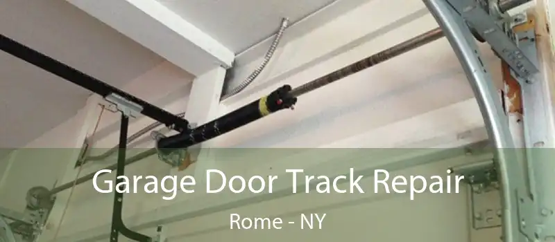  Garage Door Track Repair Rome - NY