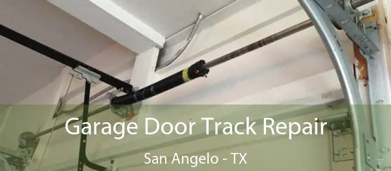  Garage Door Track Repair San Angelo - TX