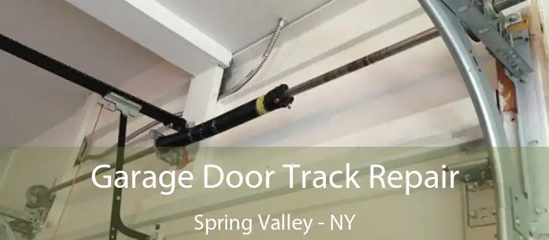 Garage Door Track Repair Spring Valley - NY