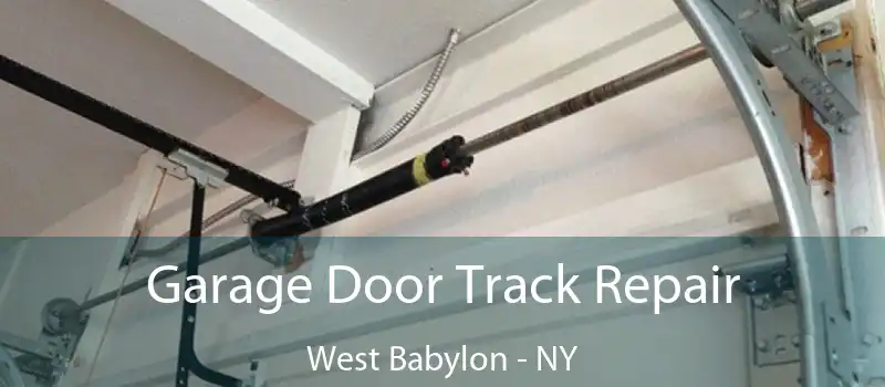  Garage Door Track Repair West Babylon - NY