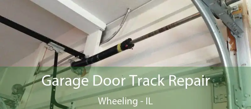  Garage Door Track Repair Wheeling - IL