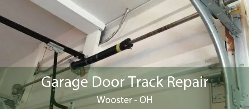  Garage Door Track Repair Wooster - OH