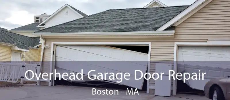  Overhead Garage Door Repair Boston - MA