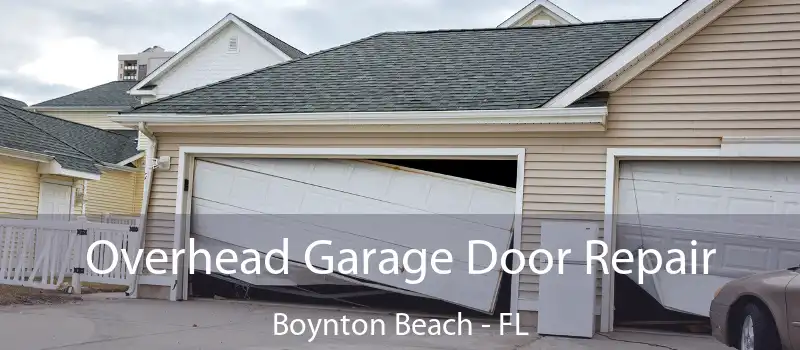  Overhead Garage Door Repair Boynton Beach - FL