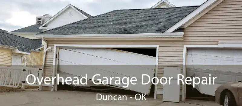 Overhead Garage Door Repair Duncan - OK