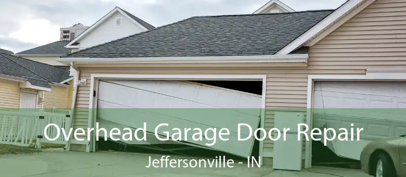  Overhead Garage Door Repair Jeffersonville - IN