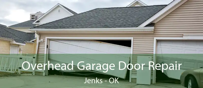  Overhead Garage Door Repair Jenks - OK