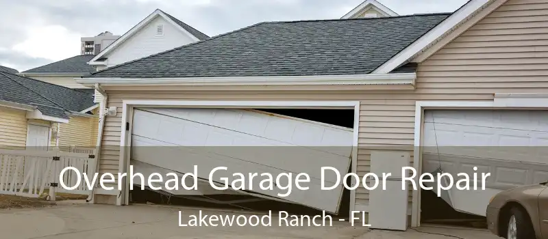  Overhead Garage Door Repair Lakewood Ranch - FL