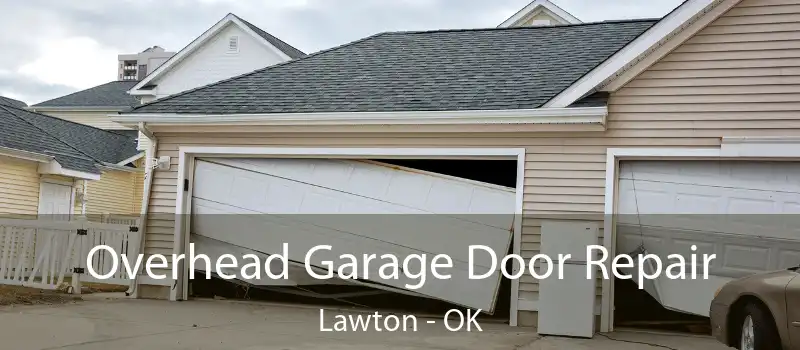  Overhead Garage Door Repair Lawton - OK