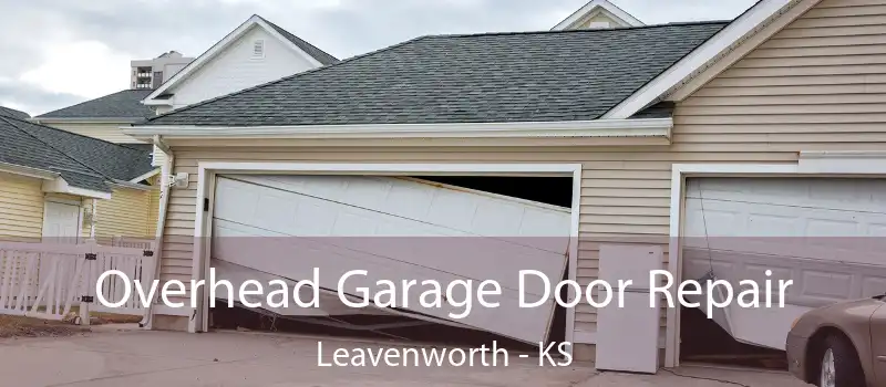  Overhead Garage Door Repair Leavenworth - KS