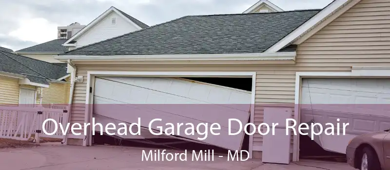  Overhead Garage Door Repair Milford Mill - MD