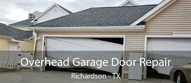  Overhead Garage Door Repair Richardson - TX