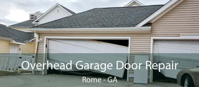  Overhead Garage Door Repair Rome - GA