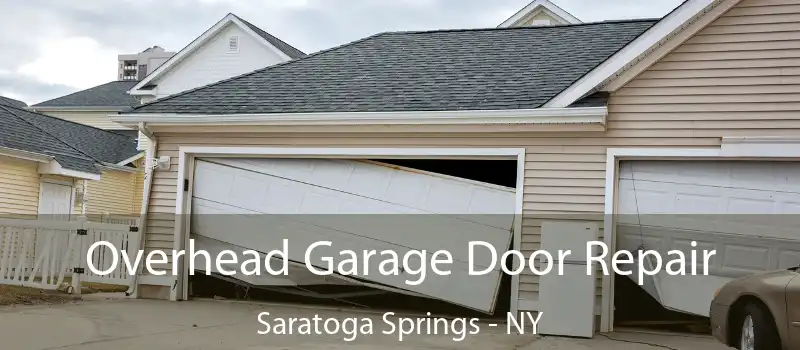  Overhead Garage Door Repair Saratoga Springs - NY