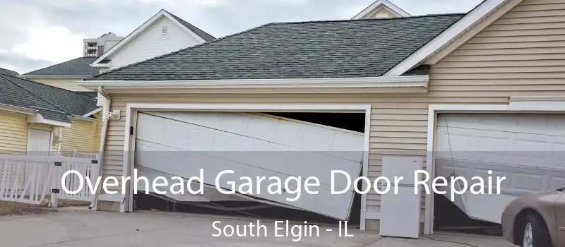 Overhead Garage Door Repair South Elgin - IL