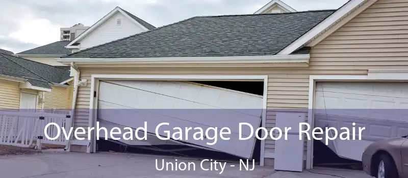 Overhead Garage Door Repair Union City - NJ