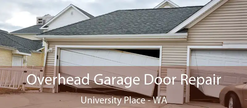 Overhead Garage Door Repair University Place - WA