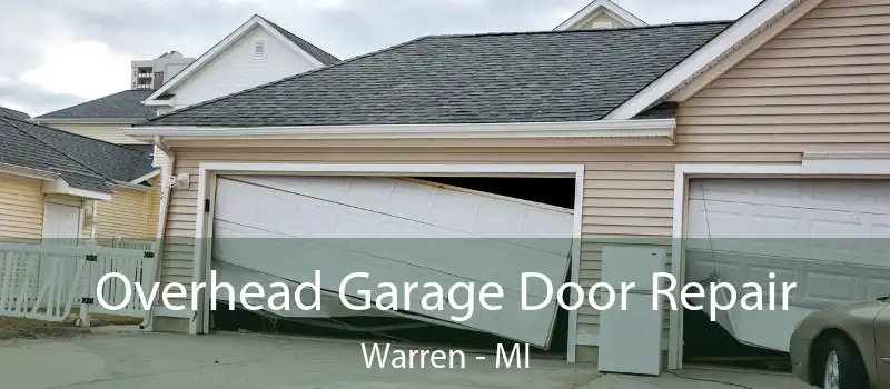  Overhead Garage Door Repair Warren - MI