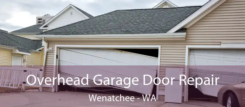  Overhead Garage Door Repair Wenatchee - WA