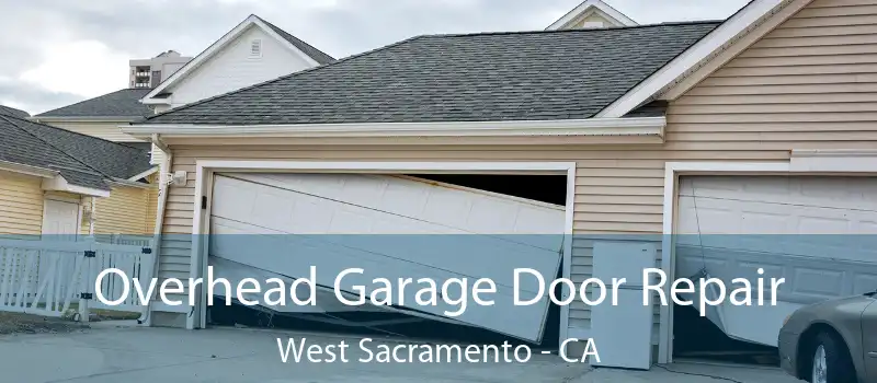  Overhead Garage Door Repair West Sacramento - CA