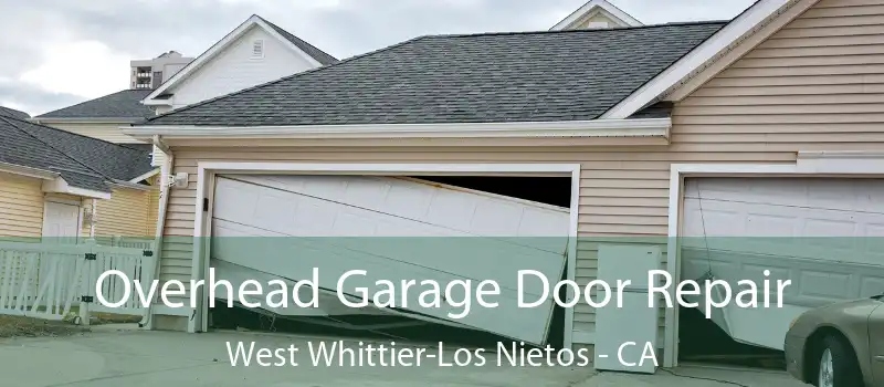  Overhead Garage Door Repair West Whittier-Los Nietos - CA