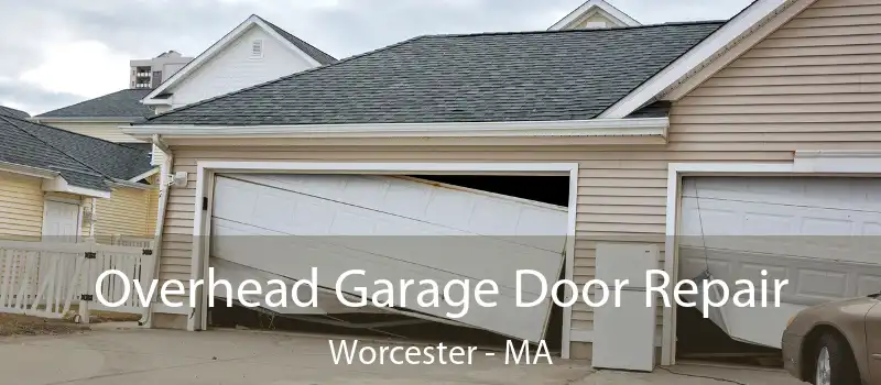  Overhead Garage Door Repair Worcester - MA