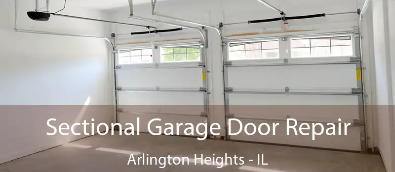 Sectional Garage Door Repair Arlington Heights - IL