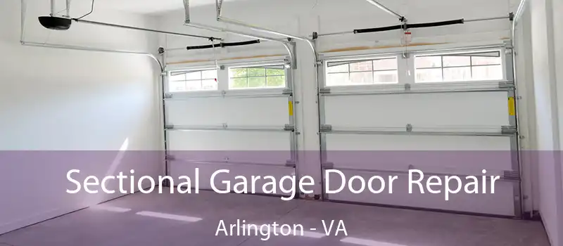  Sectional Garage Door Repair Arlington - VA