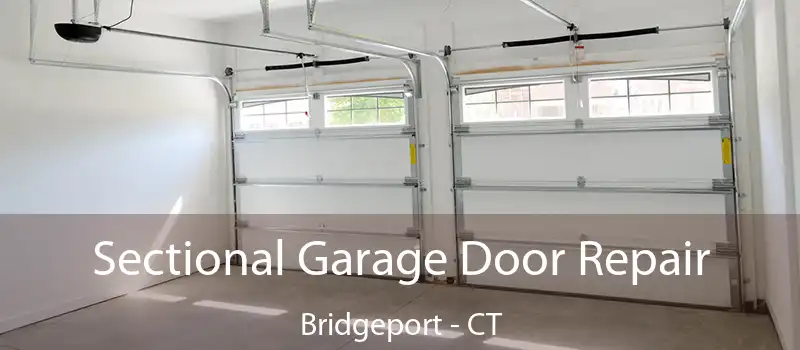  Sectional Garage Door Repair Bridgeport - CT