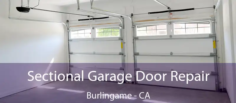  Sectional Garage Door Repair Burlingame - CA