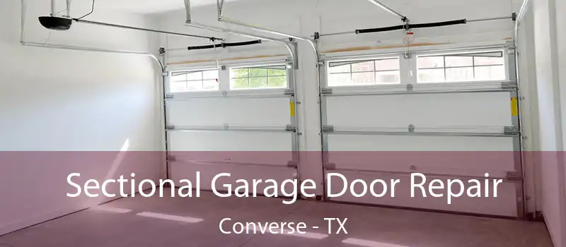  Sectional Garage Door Repair Converse - TX
