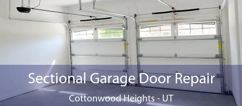  Sectional Garage Door Repair Cottonwood Heights - UT