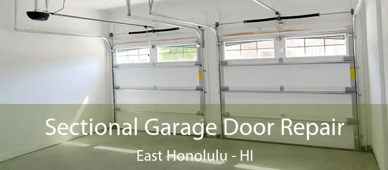  Sectional Garage Door Repair East Honolulu - HI