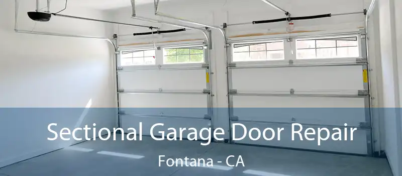  Sectional Garage Door Repair Fontana - CA