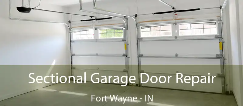  Sectional Garage Door Repair Fort Wayne - IN