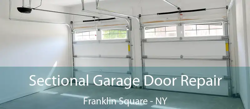  Sectional Garage Door Repair Franklin Square - NY